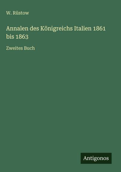 Annalen des Königreichs Italien 1861 bis 1863