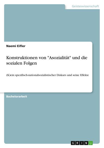 Konstruktionen von "Asozialität" und die sozialen Folgen
