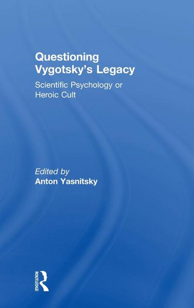 Questioning Vygotsky’s Legacy