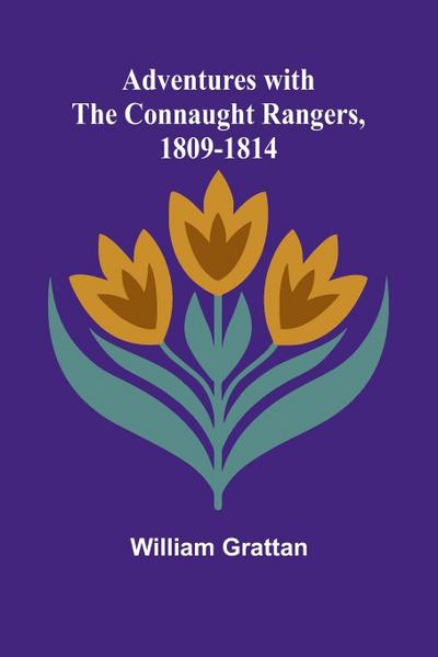 Adventures with the Connaught Rangers, 1809-1814