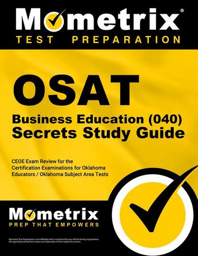 OSAT Business Education (040) Secrets Study Guide