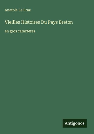 Vieilles Histoires Du Pays Breton