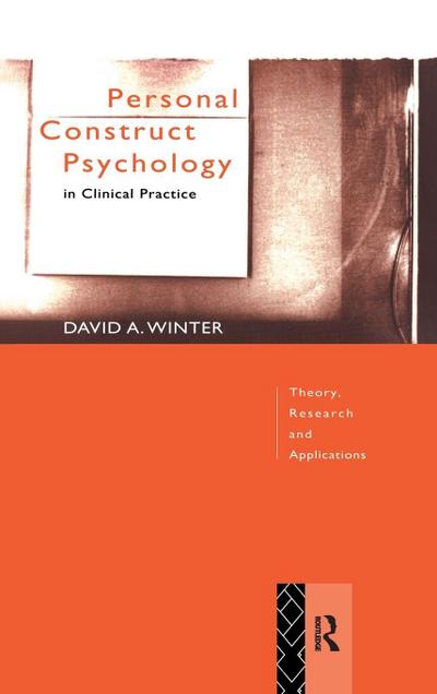 Personal Construct Psychology in Clinical Practice