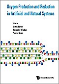 OXYGEN PRODUCTION AND REDUCTION IN ARTIFICIAL & NATURAL SYS