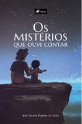 Os mistérios que ouvi contar