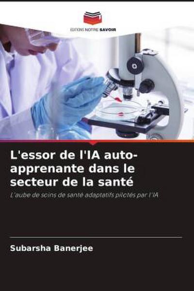 L’essor de l’IA auto-apprenante dans le secteur de la santé