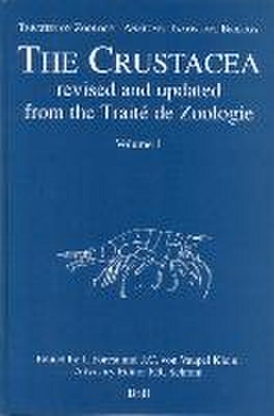 Treatise on Zoology - Anatomy, Taxonomy, Biology. the Crustacea, Volume 1: Revised and Updated from the Traité de Zoologie