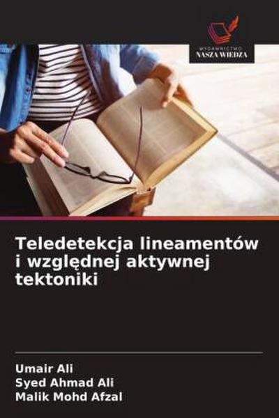 Teledetekcja lineamentów i wzgl¿dnej aktywnej tektoniki