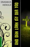 Und dein Lohn ist der Tod