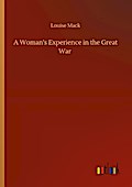 A Woman’s Experience in the Great War