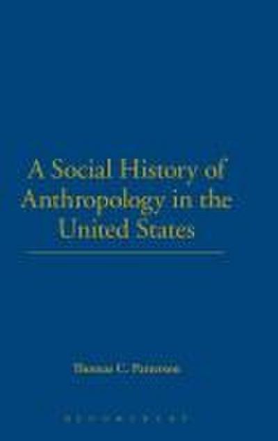 A Social History of Anthropology in the United States