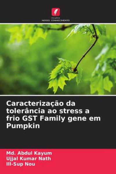 Caracterização da tolerância ao stress a frio GST Family gene em Pumpkin