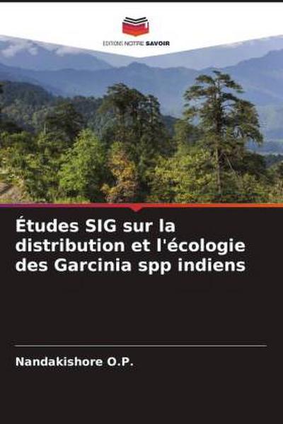 Études SIG sur la distribution et l’écologie des Garcinia spp indiens