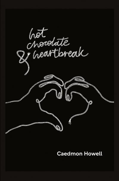 Hot Chocolate & Heartbreak