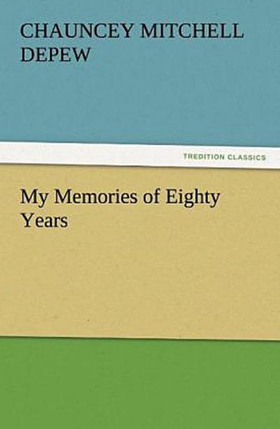 My Memories of Eighty Years
