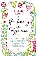 Gardening in Pyjamas