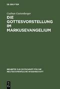 Die Gottesvorstellung im Markusevangelium