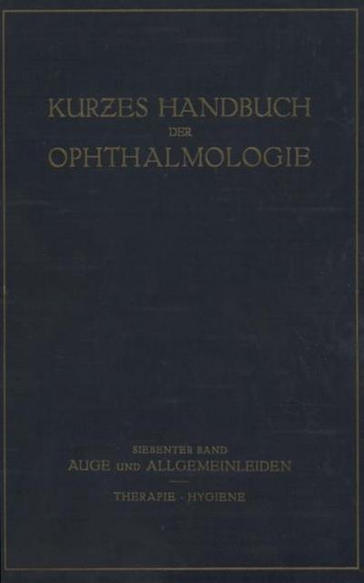Auge und Allgemeinleiden. Therapie; Hygiene