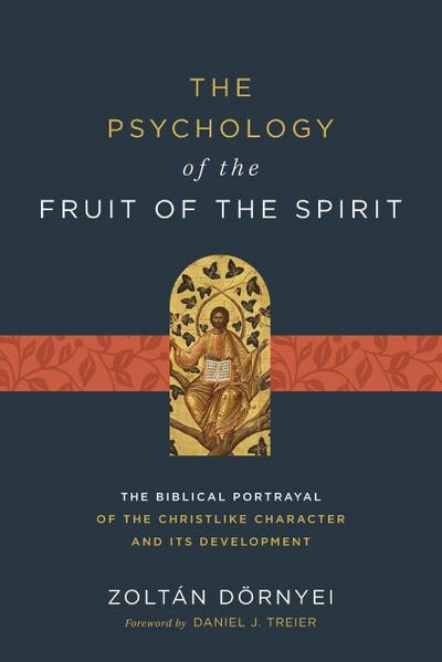 The Psychology of the Fruit of the Spirit