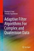 Adaptive Filter Algorithms For Complex and Quatern