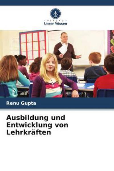 Ausbildung und Entwicklung von Lehrkräften