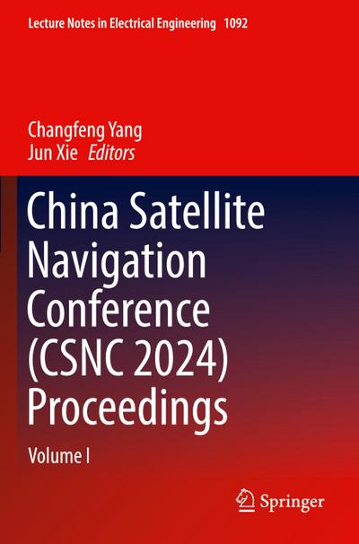 China Satellite Navigation Conference (CSNC 2024) Proceedings
