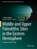 Middle and Upper Paleolithic Sites in the Eastern 