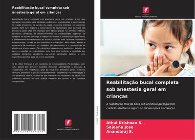 Reabilitação bucal completa sob anestesia geral em crianças