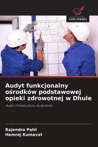 Audyt funkcjonalny o¿rodków podstawowej opieki zdrowotnej w Dhule