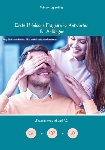 Erste Polnische Fragen und Antworten für Anfänger