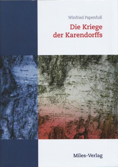 Die Kriege der Karendorffs