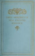 Three Heroines of New England Romance