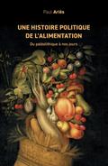 Une histoire politique de l’alimentation