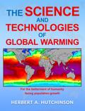 THE SCIENCE AND TECHNOLOGIES OF GLOBAL WARMING