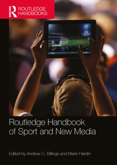 Routledge Handbook of Sport and New Media