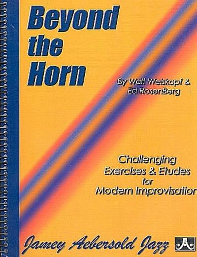 Beyond the Horn: for all instruments