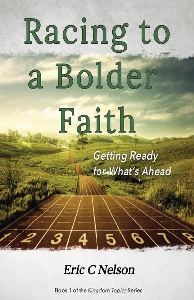 Racing to a Bolder Faith