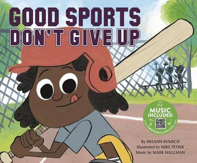 Good Sports Don’t Give Up