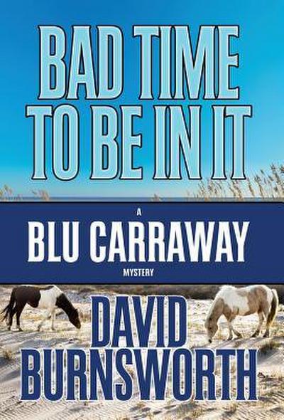 Bad Time to Be in It