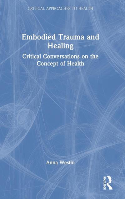 Embodied Trauma and Healing