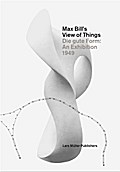 Max Bill’s View of Things