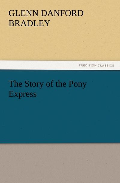 The Story of the Pony Express