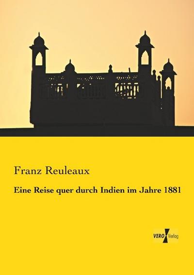 Eine Reise quer durch Indien im Jahre 1881