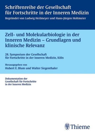 Zell- und Molekularbiologie in der Inneren Medizin - Grundlagen und klinische Relevanz