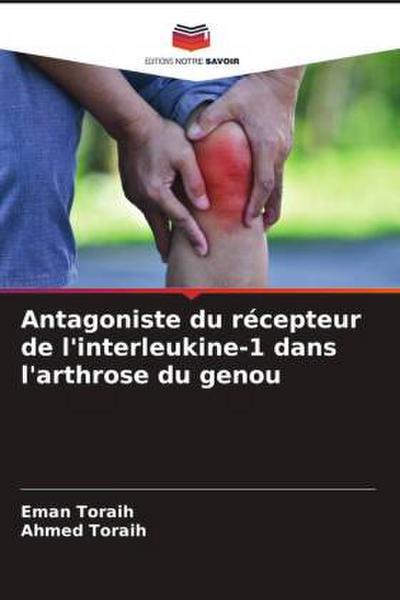 Antagoniste du récepteur de l’interleukine-1 dans l’arthrose du genou