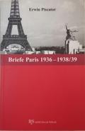 Erwin Piscator. Briefe: Band 2.1 Paris 1936-1938/39