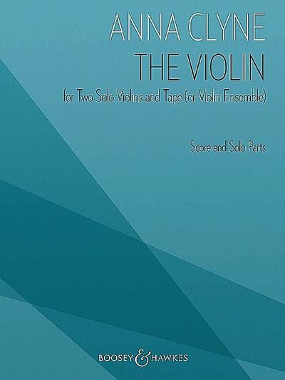 The Violin: For Two Solo Violins and Tape (or Violin Ensemble)