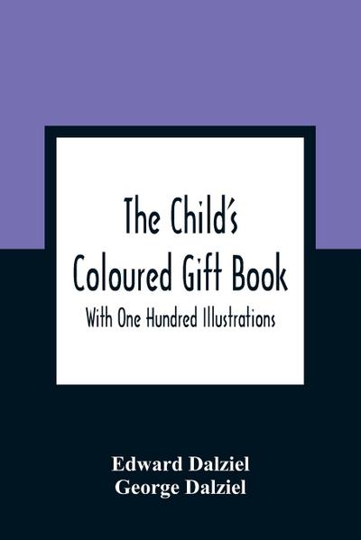 The Child’S Coloured Gift Book