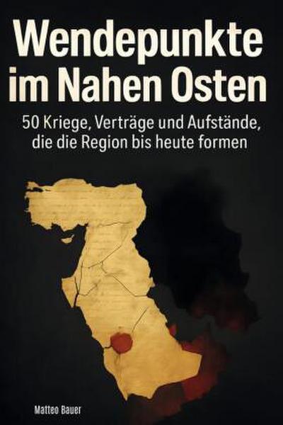 Wendepunkte im Nahen Osten