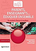 Parents, Enseignants… Eduquer ensemble